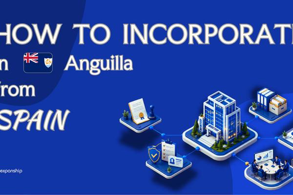 Forming an Anguilla Company from Spain | Key Facts