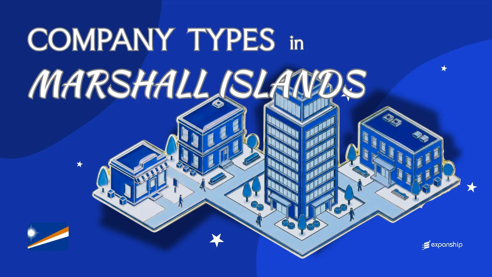 Company Types in Marshall Islands | All Entity Types Covered