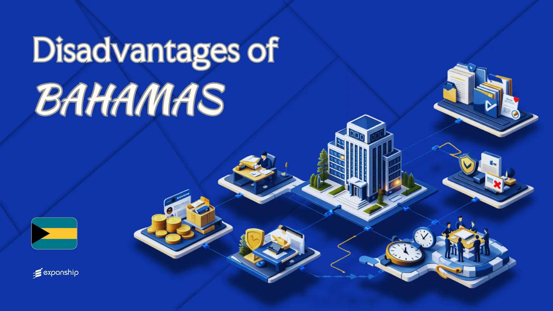 Drawbacks of Setting Up a Company in the Bahamas | Explained