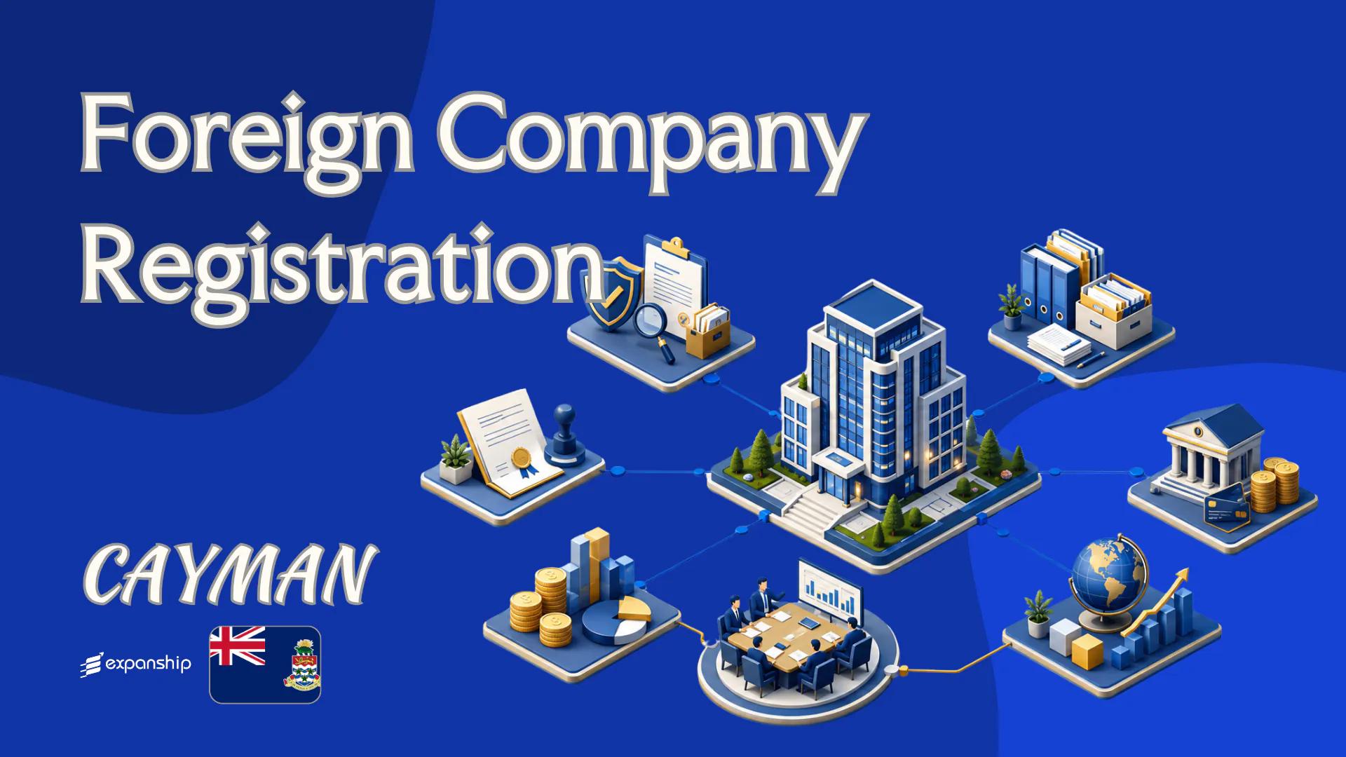 Foreign Company Registration in the Cayman Islands
