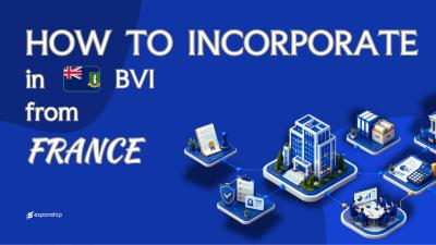 Setting Up a BVI Company from France Explained