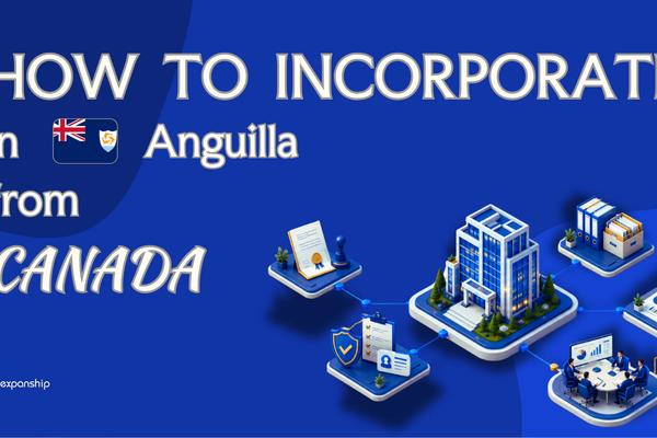Register a Anguilla Company from Canada: A Guide