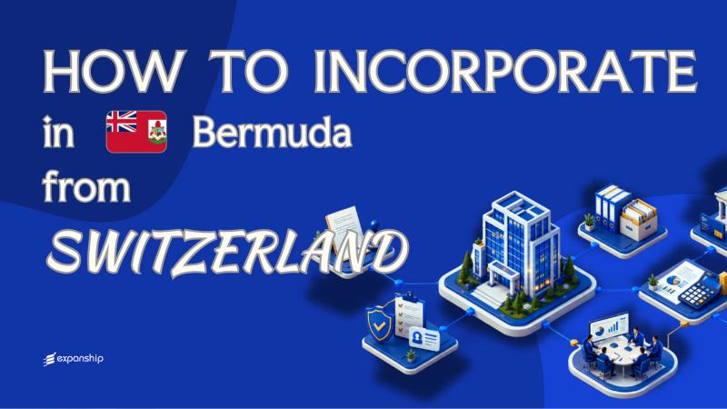 Open a Bermuda Company from Switzerland | Key Facts