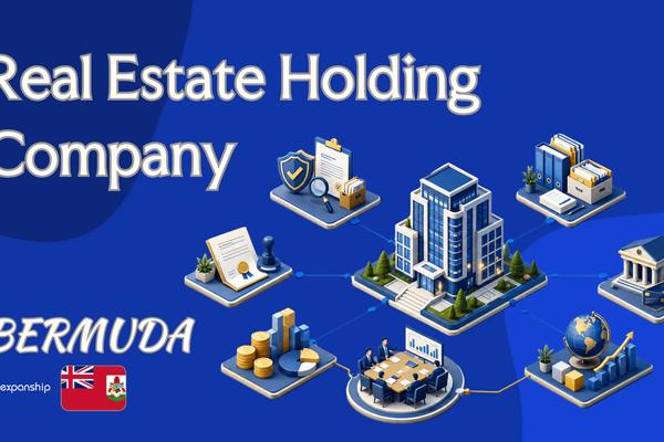 Bermuda Real Estate Holding Company: A Guide for Owners