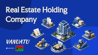Real Estate Holding via a Vanuatu Company Explained