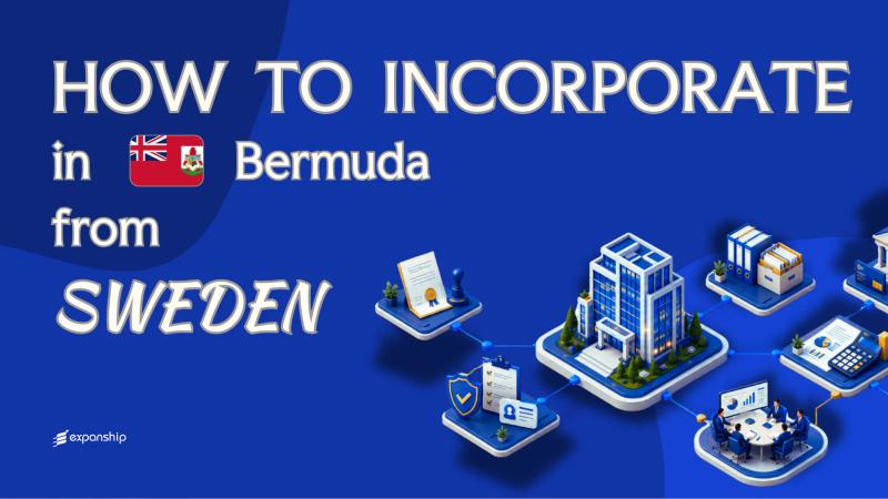 Bermuda Company from Sweden: A Guide for Founders