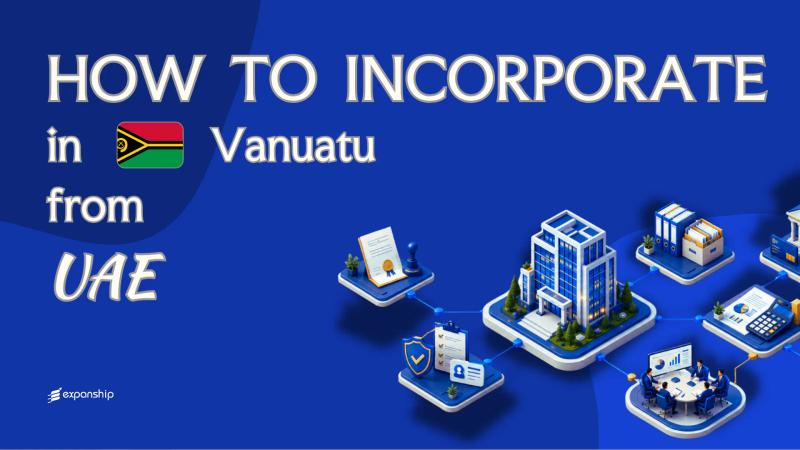 Forming a Vanuatu Company from the UAE: Key Facts