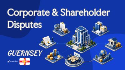 Corporate Disputes in Guernsey: Courts, ADR, Remedies
