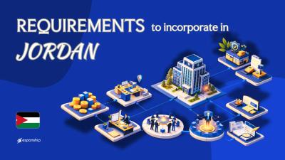 Requirements to Incorporate a Company in Jordan | 9 Rules