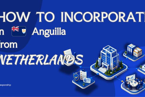 Register an Anguilla Company from the Netherlands