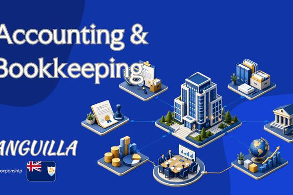 Anguilla Bookkeeping & Record-Keeping Duties Explained
