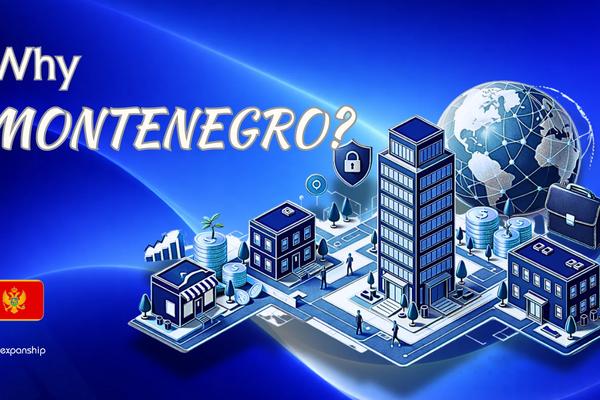 Benefits of Incorporating in Montenegro | 8 Key Advantages