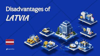 Disadvantages of Incorporating in Latvia | 8 Drawbacks