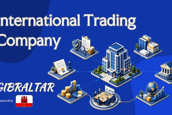 International Trading Company in Gibraltar | Overview