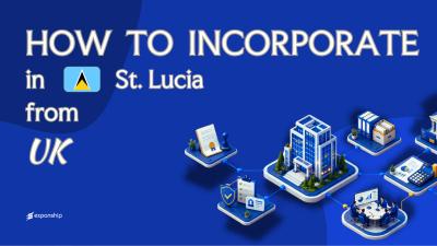 Register a St. Lucia Company from the United Kingdom