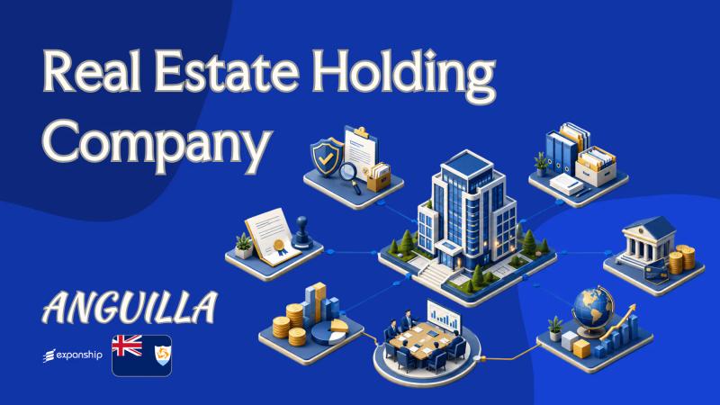 Anguilla Property Holding Company: For Foreign Owners