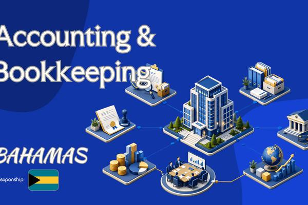 Bookkeeping Obligations in the Bahamas for Foreign Owners