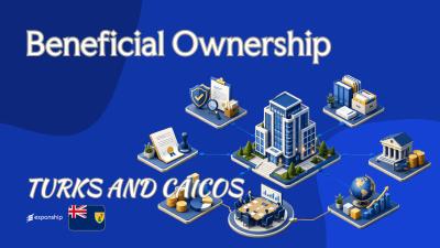 Beneficial Ownership Rules in Turks & Caicos Explained
