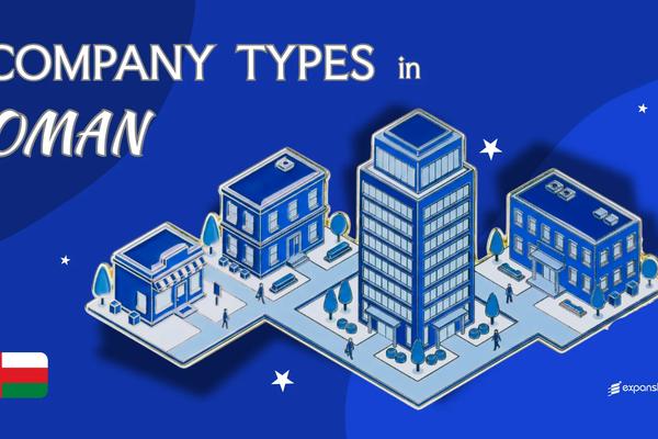 Company Types in Oman | LLC, Branch & Joint Stock Compared