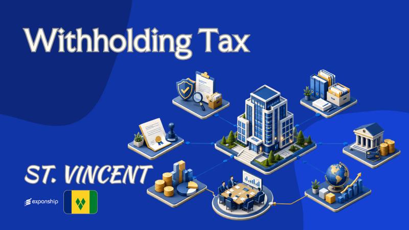 Withholding Tax in St. Vincent | Non-Resident Guide