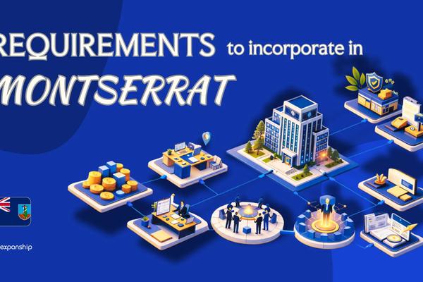Incorporation Requirements in Montserrat | 8 Key Checklist