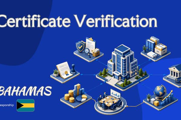 Bahamas Certificate Verification for Overseas Counterparties