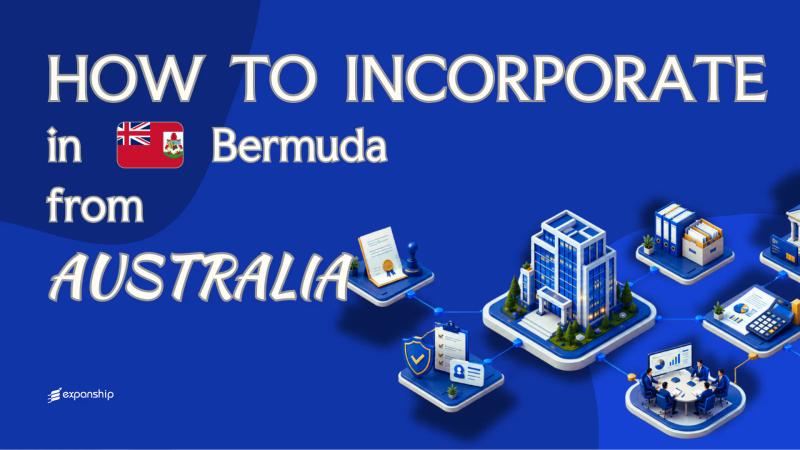 Register a Bermuda Company from Australia: A Guide