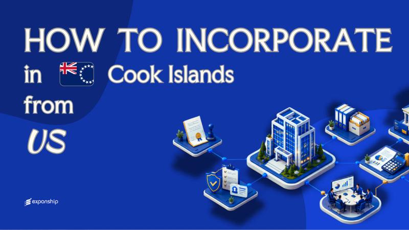Forming a Cook Islands Company from the US Explained