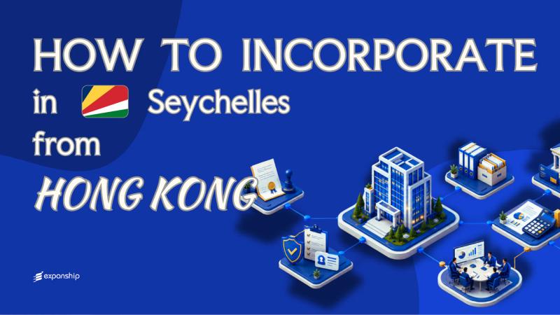 Open a Seychelles Company from Hong Kong | Key Facts