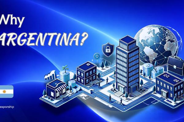 Benefits of Incorporating in Argentina | 10 Key Advantages