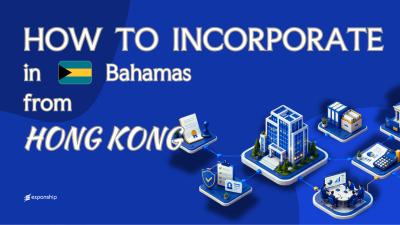 Open a Bahamas Company from Hong Kong | Key Facts