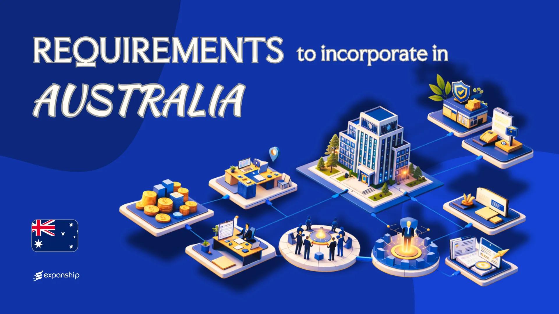 Incorporation Requirements in Australia | 8 Key Checklist