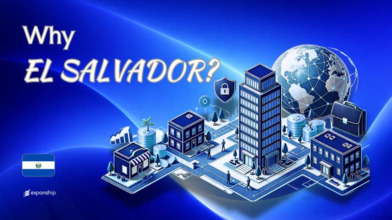 Benefits of Incorporating in El Salvador | 8 Key Advantages