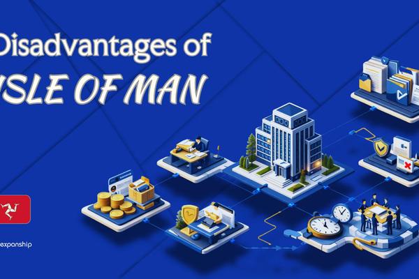 Disadvantages of Incorporating in Isle of Man | Full Guide