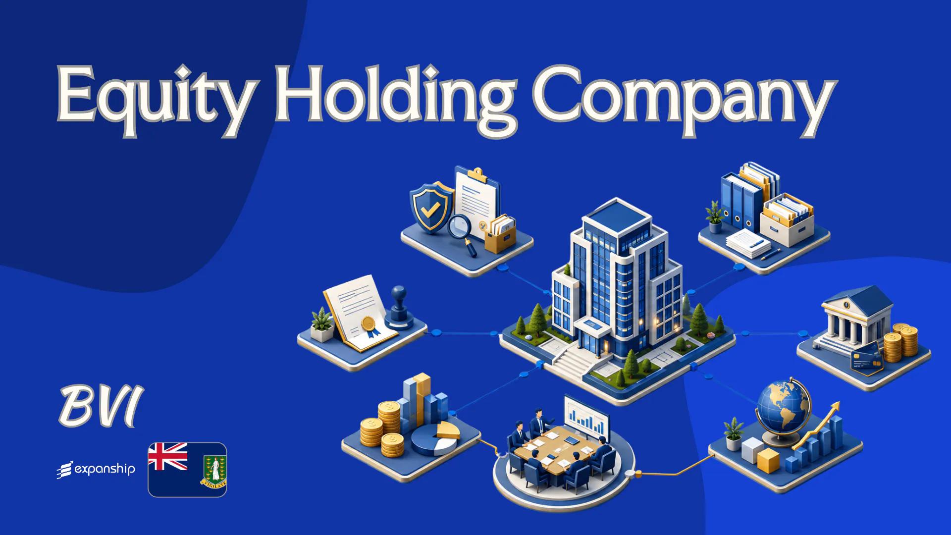 British Virgin Islands Equity Holding Company Explained