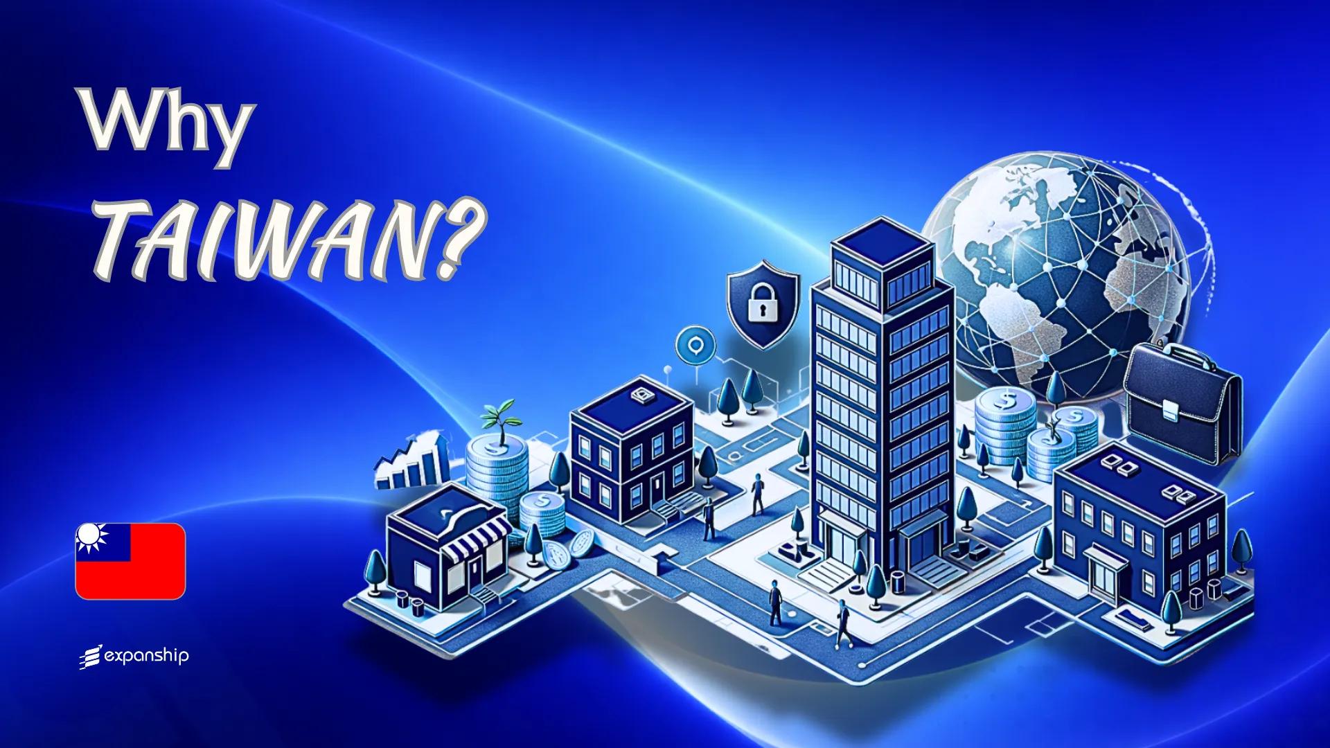 Benefits of Incorporating in Taiwan | 8 Key Advantages
