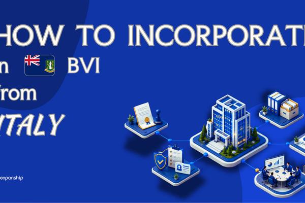 BVI Company from Italy: Setup, Tax & What to Know