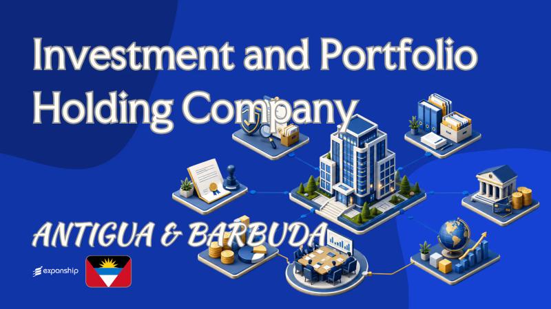 Investment Holding Company in Antigua and Barbuda: A Guide