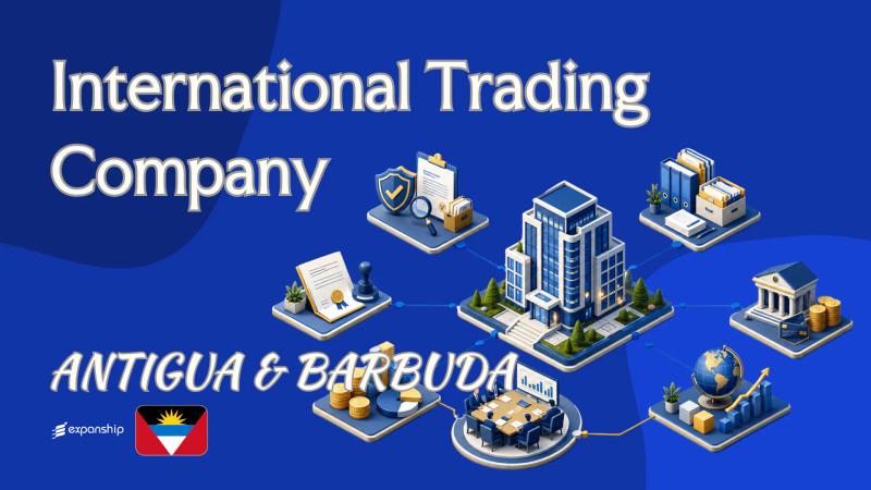 Antigua and Barbuda International Trading Company Guide