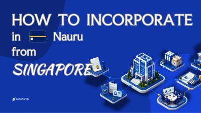Register a Nauru Company from Singapore: A Guide