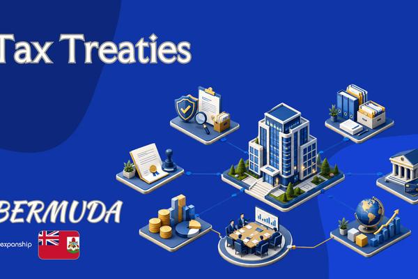 Bermuda Tax Treaties and Relief for Foreign Owners