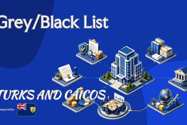 Is Turks and Caicos on a Grey or Black List?