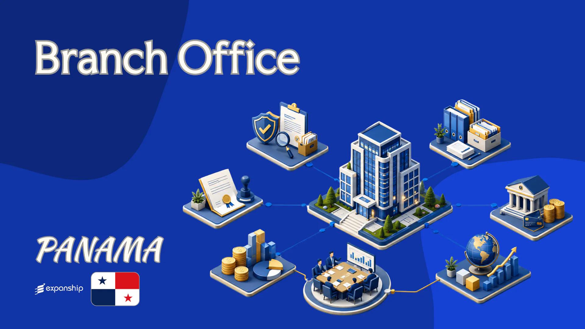 Panama Branch Office: Tax, Liability, and Activities