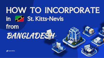 Register a St. Kitts and Nevis Company from Bangladesh