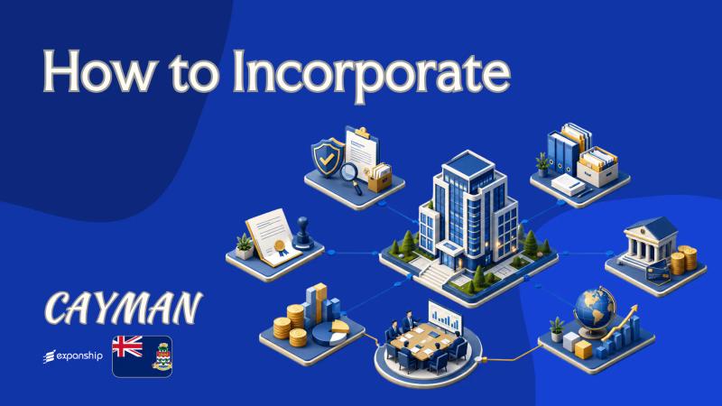 How to Incorporate in Cayman Islands: Steps & Documents