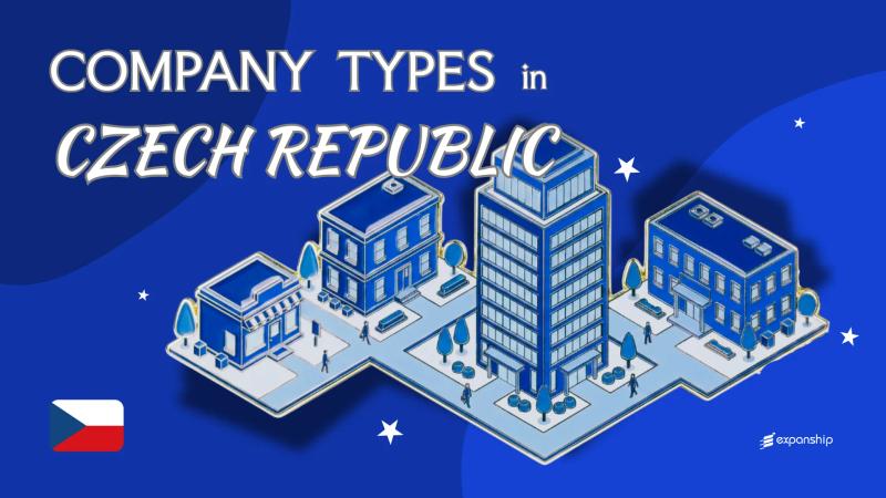 Types of Companies in Czechia | 8 Legal Entities Explained