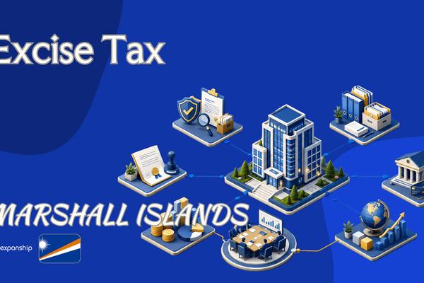 Excise Tax in Marshall Islands: Rules & Outlook