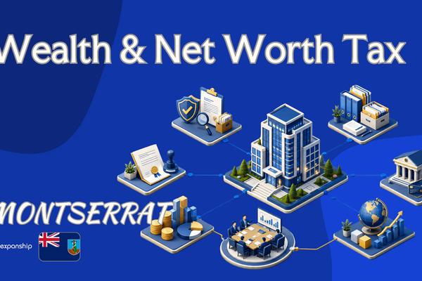 Wealth & Net Worth Tax in Montserrat for Non-Residents