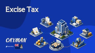 Excise Tax in Cayman Islands: Rules & What to Know