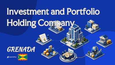 Grenada Investment and Portfolio Holding Company Guide
